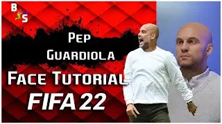 FIFA 22 | Creating Pep Guardiola Face Tutorial