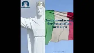 Zusammenfassung der Botschaften &uuml;ber Italien