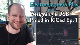 Electronics Let's Play - Designing USB Pmod Ep. 1