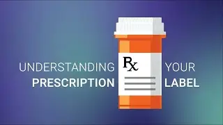 Understanding Your Prescription Label