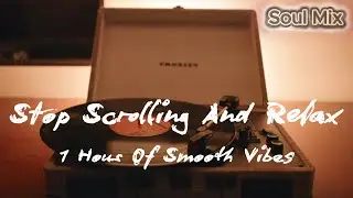 Best of Soul Music | Chill Vinyl Mix for Study & Relax