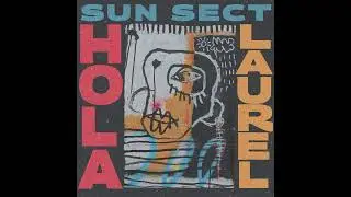 HOLA LAUREL - QUEEN SUN