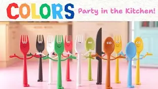 Color Party in the Kitchen! 🌈🍎🥕 Dancing Fruits & Funny Cutlery | Fun with Colors