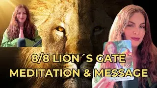 8/8 Lion&rsquo;s Gate Portal 🌟 Manifestation Meditation & Oracle Message