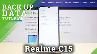 How to Activate Google Backup in REALME C15 &ndash; Add Backup Account
