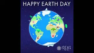 Ideas For Us - Earth Day Animation