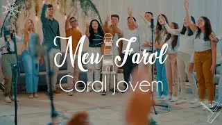 Meu Farol - Coral Jovem do CAES