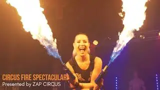 CIRCUS FIRE Spectacular! at FRINGE WORLD Festival Perth 2022 presented by ZAP CIRCUS
