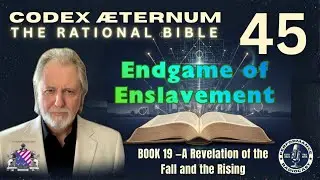 The Endgame of Financial Enslavement: When Towers of Lies Tremble | Codex &AElig;ternum, Book 19