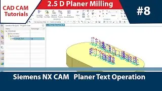 Siemens NX CAM: DAY_8: Planer Text Operation #NX #CAM #Siemens #Text #Planer #milling