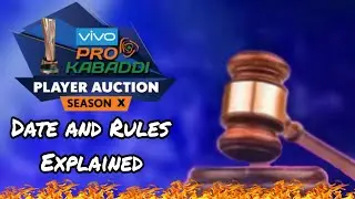 Pro Kabaddi 10 Auction Date, Rule & Retention Explained