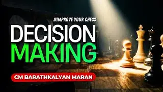 This Rook Decision Confuses Everyone! | Improve Your Chess | Decision Making |CM Barath Kalyan Maran
