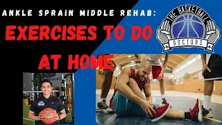 Ankle Sprain Rehab: Home Rehab Exercise