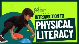 Introduction to Physical Literacy