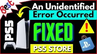 How to fix An Unidentified Error Occurred &ndash; PS5 Purchase Error