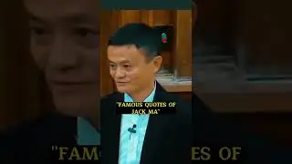 FAMOUS QUOTES OF JACK MA#shorts #spyheartsoul