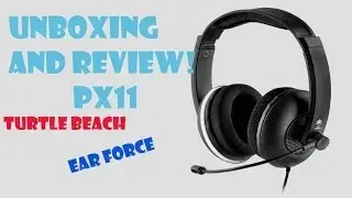 PX11 UNBOXING AND REVIEW !!! TURTLE BEACH / EAR FORCE GAMING HEADSET !!