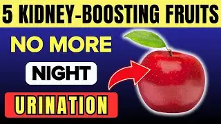 Top 5 Powerful Fruits to Stop Kidney Failure