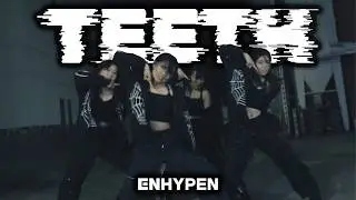[KPOP DANCE COVER] ENHYPEN (엔하이픈) - 'Teeth' Dance Cover 댄스커버 | project epipen