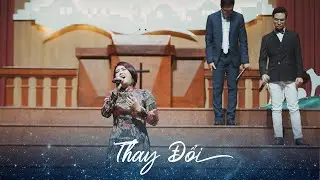 THAY ĐỔI - Kim Nguy&ecirc;n - Good News 2020
