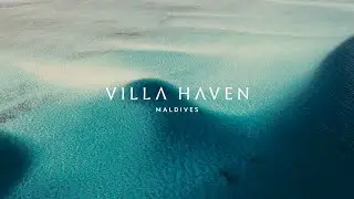 Introducing Villa Haven, Maldives