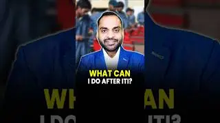 After ITI What Can I do | What can I do after ITI course | Career options after ITI