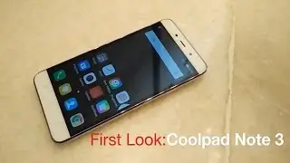Coolpad Note 3 First Look Video