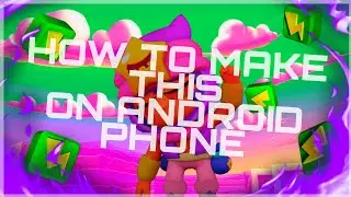 How to Make Professional Brawl Stars Thumbnails on Android