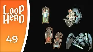 The inevitable failure of the Zealot - Let's Play Loop Hero #49