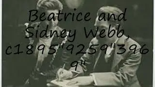 How to pronounce Beatrice and Sidney Webb, c1895