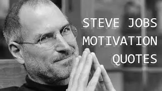 Steve Jobs Motivation | Best Quotes for Success and Life
