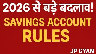 RBI BIG CHANGE 2026 | Savings Account Rules Badal Gaye! Zero Balance Account New Rules | JP GYAN
