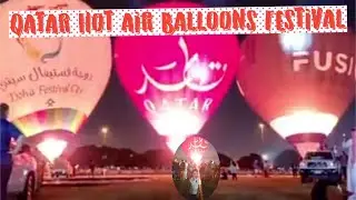 QATAR BALLOONS FESTIVAL 2021 //HOT AIR BALLOONS// ASPIRE PARK DOHA //مهرجان قطر للمناطيد