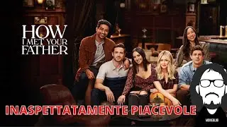 HOW I MET YOUR FATHER MI HA SORPRESO TANTISSIMO