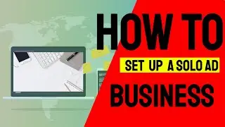 How to Set Up a Solo Ad Business