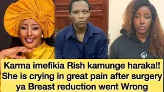 Rish Kamunge in great pain after Breast Reduction surgery went wrong