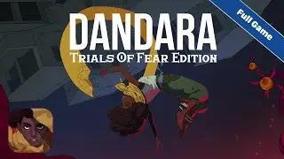 Dandara: Trials of Fear | Walkthrough | Full Game | Long Hat House | Ishigami