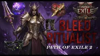 DEVASTATING Bleed Ritualist Build for Path of Exile 2 Endgame Update