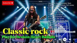 Rock Ballads that Hurt Classic Rock Sad Songs Playlist Guns N Roses Metallica Queen