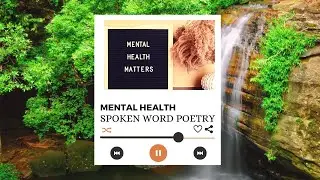 Mental Health Awareness Day | Spoken Word Poem