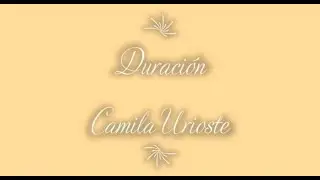 Duraci&oacute;n/Camila Urioste