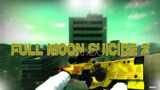 FULL MOON SUICIDE 2 👽
