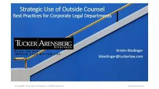 Strategic Use of Outside Counsel   Best Practices for Corporate Legal Departments