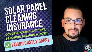 Insurance for Solar Panel Cleaning: How to Get Multiple Services Covered in One Policy