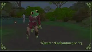 Nature's Enchantments, a Sims 4 Enchanted by Nature LP: Sisters Back Together! (P4)