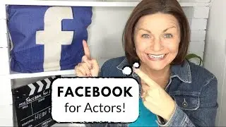 3 Facebook Tips for Actors