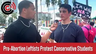 Pro-Abortion Leftists Protest Conservative Students