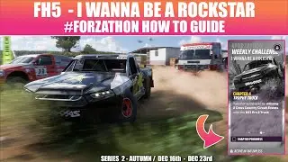 FH5 I WANNA BE A ROCKSTAR FORZATHON - SERIES 2 AUTUMN WEEKLY FORZATHON HOW TO GUIDE