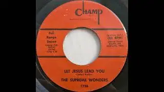 The Supreme Wonders - Let Jesus Lead You