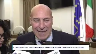CONFERENZA DI FINE ANNO PER L’AMMINISTRAZIONE COMUNALE DI CROTONE
